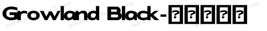 Growland Black字体转换